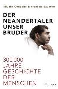 Der Neandertaler, unser Bruder