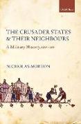 The Crusader States and their Neighbours