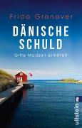 Dänische Schuld (Ein Gitte-Madsen-Krimi 2)