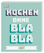 Kochen ohne Blabla Light