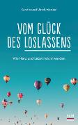 Vom Glück des Loslassens