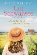 Gut Schwansee - Deine Liebe in meinem Herzen