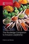 The Routledge Companion to Inclusive Leadership