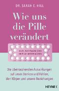 Wie uns die Pille verändert