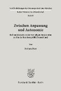 Zwischen Anpassung und Autonomie