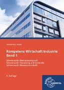 Kompetenz Wirtschaft Industrie Band 1