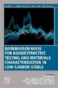 Barkhausen Noise for Non-destructive Testing and Materials Characterization in Low Carbon Steels