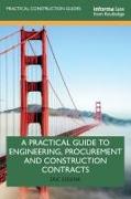 A Practical Guide to Engineering, Procurement and Construction Contracts