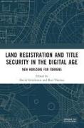 Land Registration and Title Security in the Digital Age