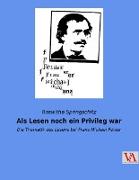 Als Lesen noch ein Privileg war