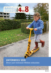 Vorderes Coverbild Dossier «4 bis 8»: UNTERWEGS SEIN