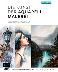 Vorderes Coverbild Die Kunst der Aquarellmalerei – das große Watercolor-Grundlagenwerk