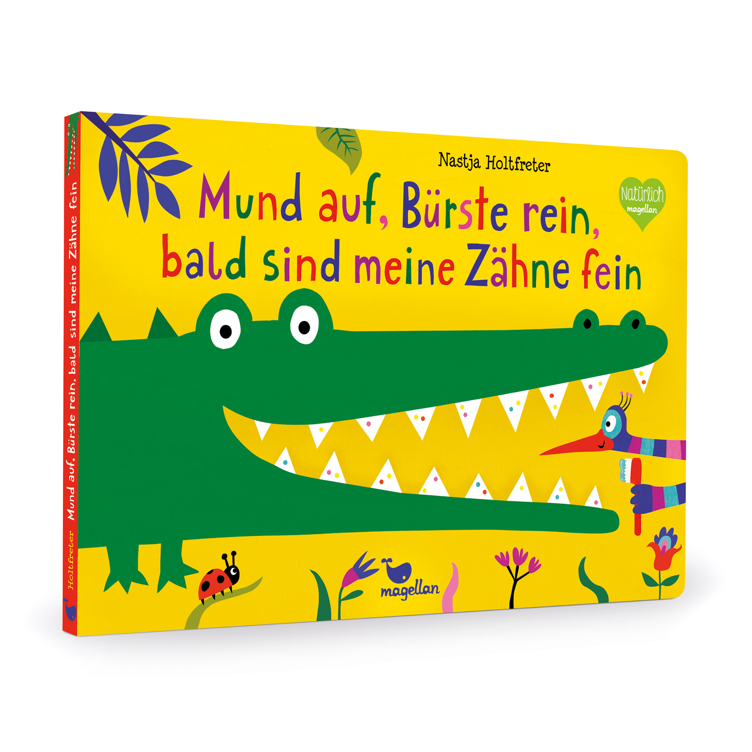 Anderes Coverbild Mund auf, Bürste rein, bald sind meine Zähne fein