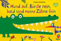 Vorderes Coverbild Mund auf, Bürste rein, bald sind meine Zähne fein