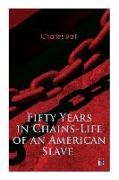 Fifty Years in Chains-Life of an American Slave