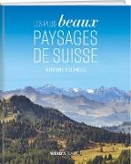 Les plus beaux paysages de Suisse