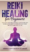 Reiki Healing for Beginners