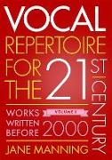 Vocal Repertoire for the Twenty-First Century, Volume 1