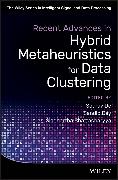 Recent Advances in Hybrid Metaheuristics for Data Clustering