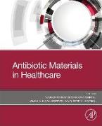 Antibiotic Materials in Healthcare