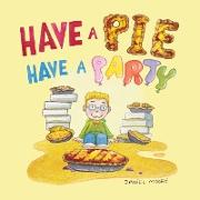 Have a Pie Have a Party