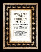 Spells for the Modern Mystic