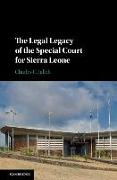 The Legal Legacy of the Special Court for Sierra Leone