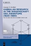 Vorderes Coverbild Kabbalah Research in the Wissenschaft des Judentums (1820-1880)