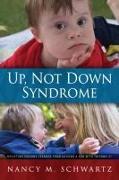 Up, Not Down Syndrome