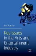 Key Issues in the Arts and Entertainment Industry