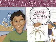 Uliaq's Amazing Animals: Wolf Spider