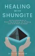 Healing with Shungite