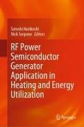 RF Power Semiconductor Generator Application in Heating and Energy Utilization