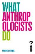 Vorderes Coverbild What Anthropologists Do