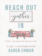 Reach Out, Gather In – 40 Days to Opening Your Heart and Home