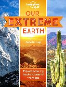 Lonely Planet Kids Our Extreme Earth