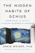 The Hidden Habits of Genius