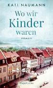 Wo wir Kinder waren