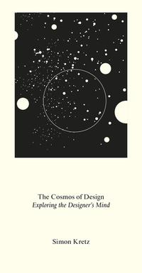 Vorderes Coverbild The Cosmos of Design. Exploring the Designer's Mind