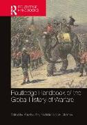 Routledge Handbook of the Global History of Warfare