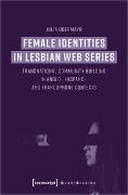 Female Identities in Lesbian Web Series