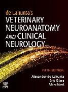 de Lahunta's Veterinary Neuroanatomy and Clinical Neurology