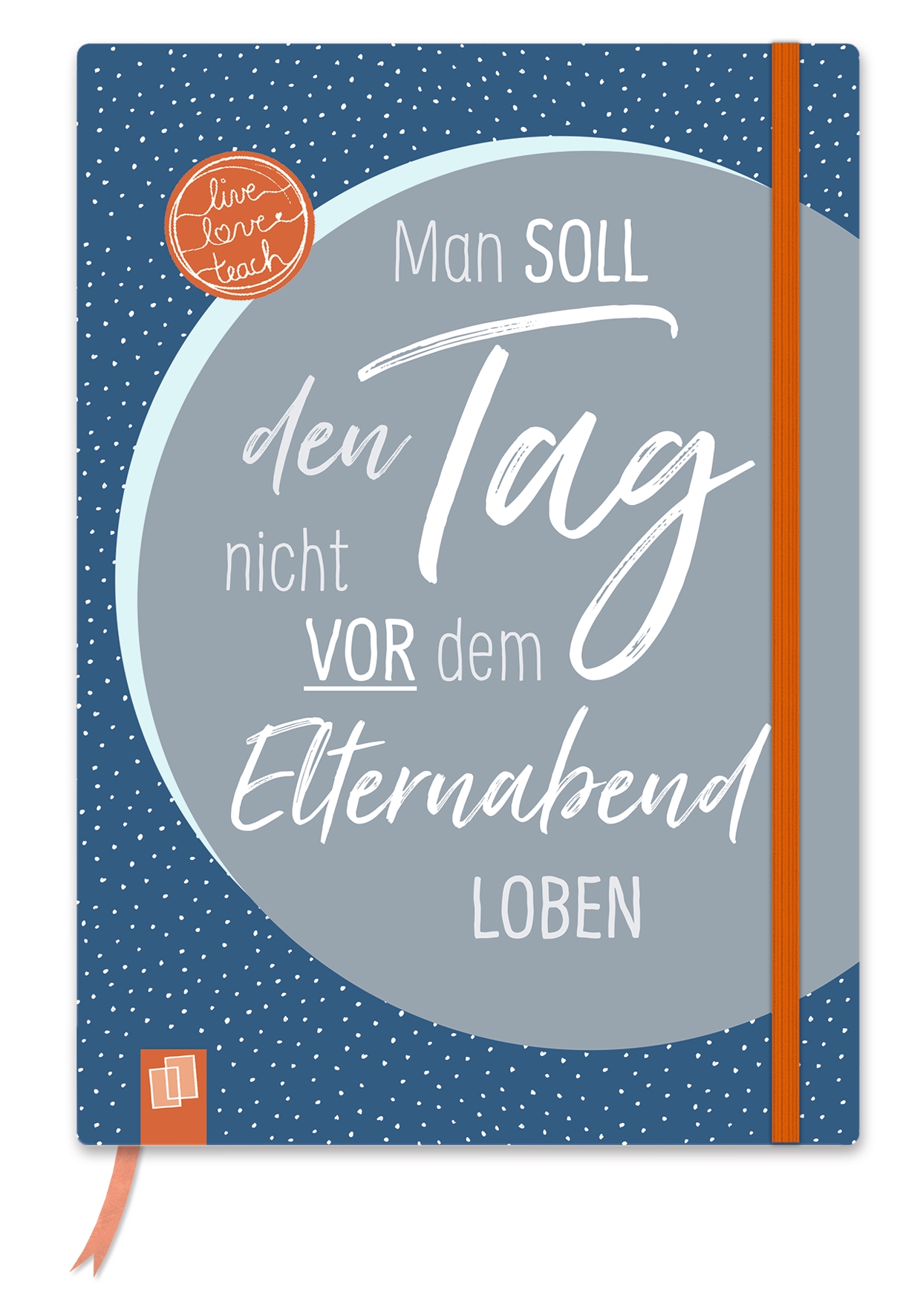 Anderes Coverbild Das Notizbuch für Lehrerinnen und Lehrer – Edition Nachtblau