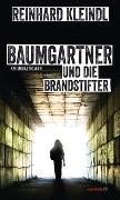 Baumgartner und die Brandstifter