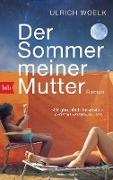 Der Sommer meiner Mutter