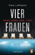 Vier Frauen - Jedes. Wort. Eine. Lüge