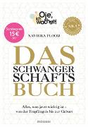 Oje, ich wachse! Das Schwangerschaftsbuch