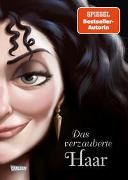 Disney Villains 5: Das verzauberte Haar