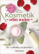 Natur pur - Kosmetik selber machen. 20 Naturkosmetik-Rezepte für Hautcreme, Bodylotion, Shampoo, Duschgel, Haarseife, Deodorant, Abschminkgel, Badebomben, Zahnpasta u.v.m