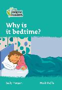 Why is it bedtime?